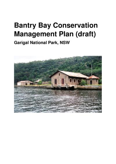 Bantry Bay Conservation Management Plan (draft): Garigal National Park, NSW